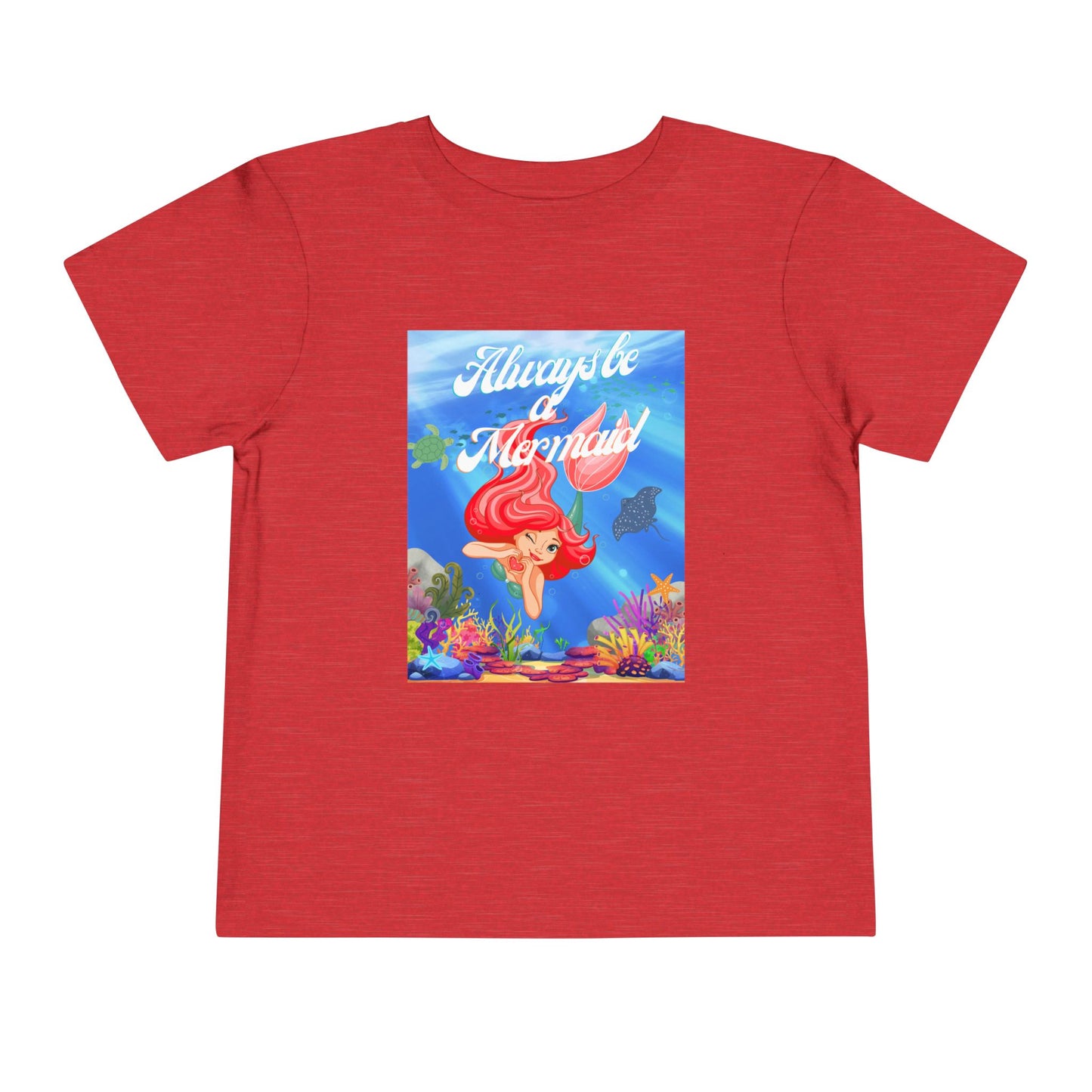 Toddler Mermaid Tee - Always Be a Mermaid, Kids Summer Shirt, Cute Toddler Clothing, Ocean Theme, Children's Birthday Gift