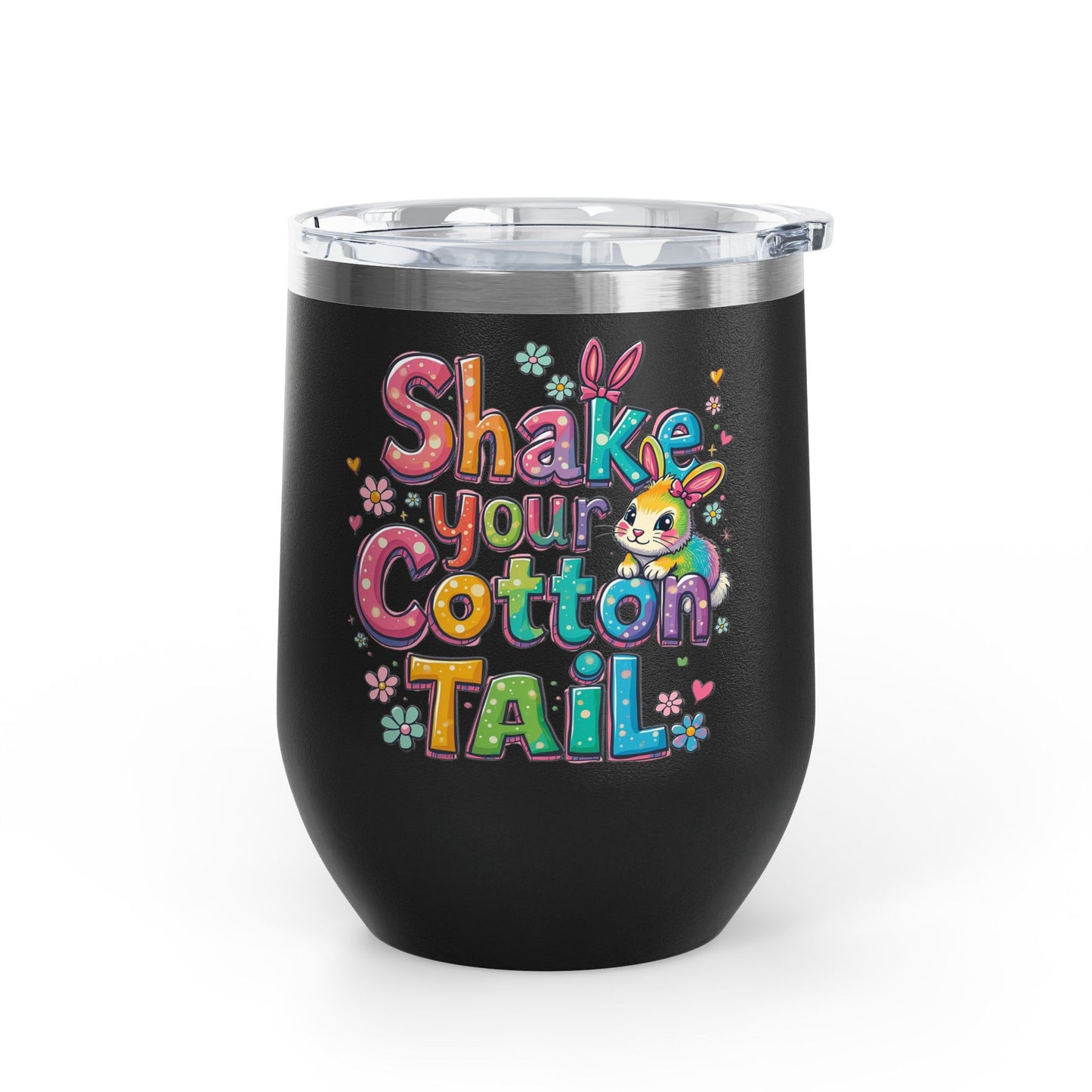 Colorful Easter Wine Tumbler | Shake Your Cotton Tail | Gift for Bunny Lovers, Party Accessories, Spring Celebrations, Cute Drinkware
