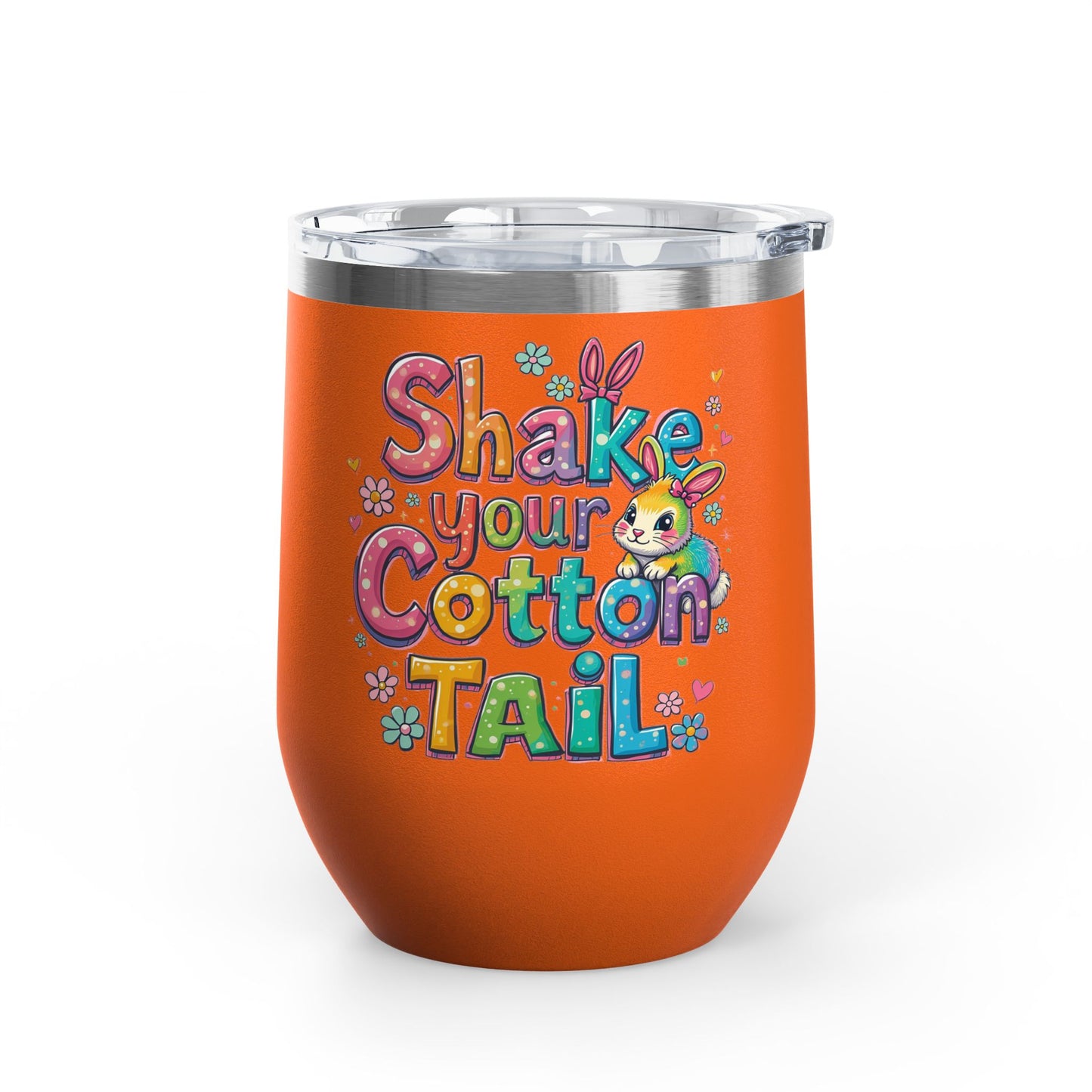 Colorful Easter Wine Tumbler | Shake Your Cotton Tail | Gift for Bunny Lovers, Party Accessories, Spring Celebrations, Cute Drinkware