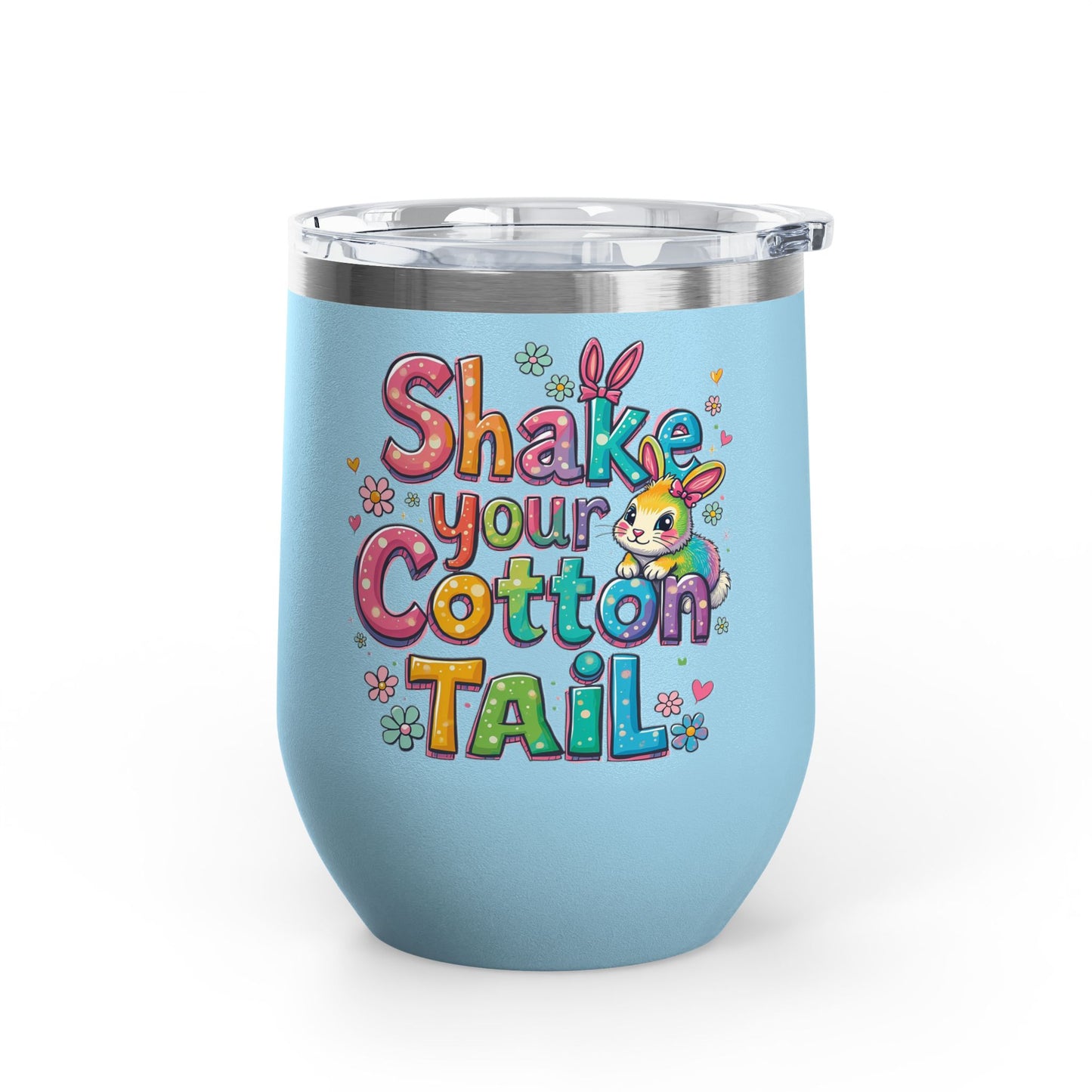 Colorful Easter Wine Tumbler | Shake Your Cotton Tail | Gift for Bunny Lovers, Party Accessories, Spring Celebrations, Cute Drinkware