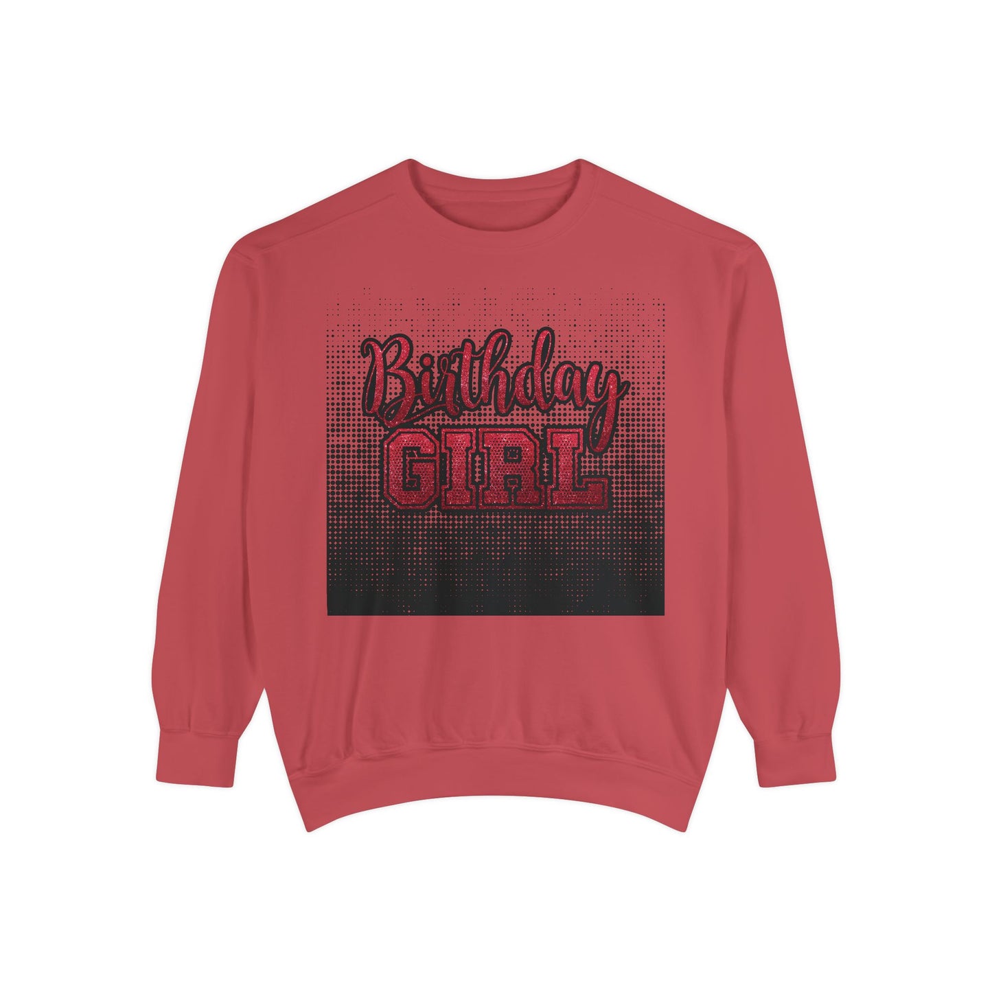 Birthday Girl Sweatshirt, Unisex Garment-Dyed Crewneck, Cozy Gift for Her, Celebration Apparel, Fun Birthday Outfit