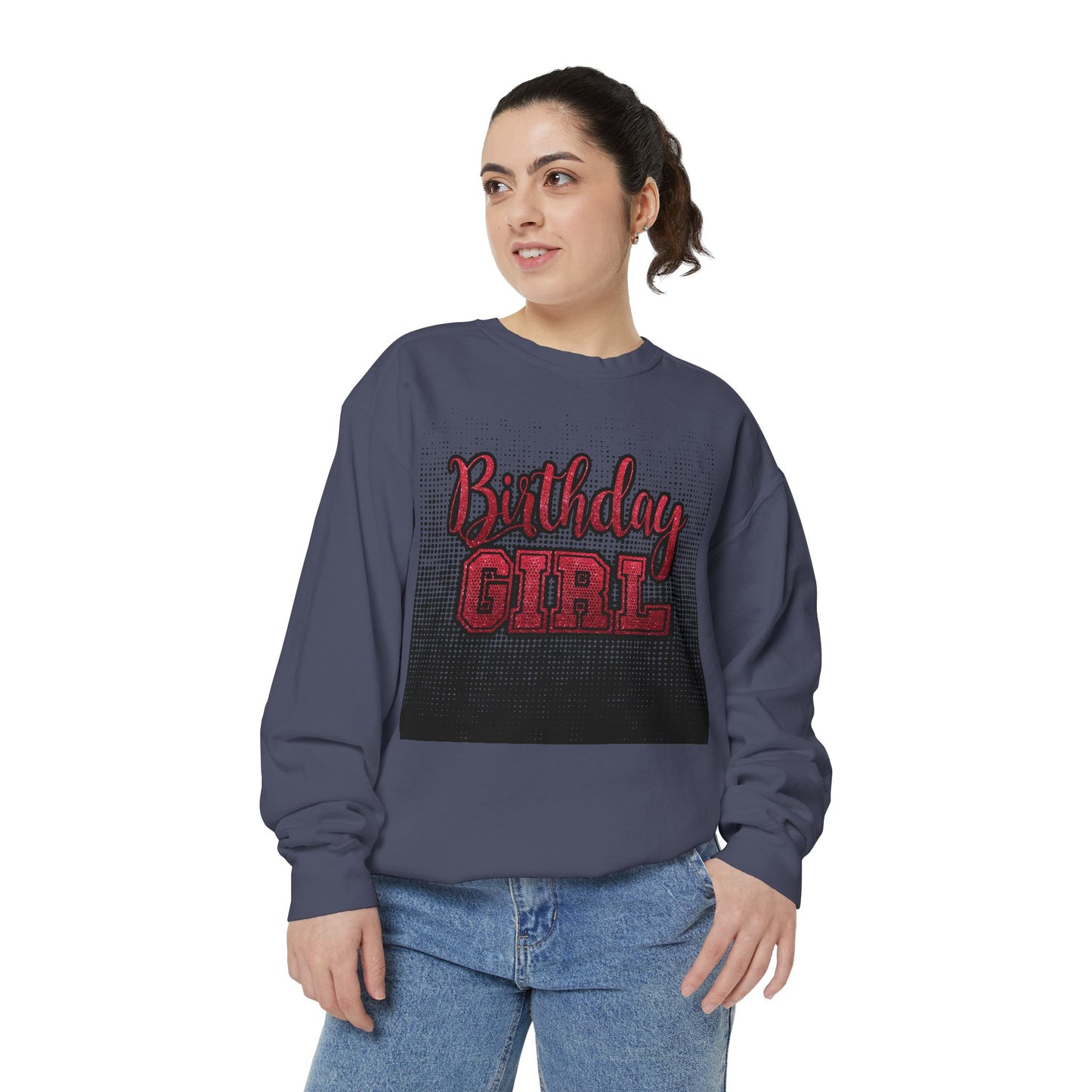 Birthday Girl Sweatshirt, Unisex Garment-Dyed Crewneck, Cozy Gift for Her, Celebration Apparel, Fun Birthday Outfit