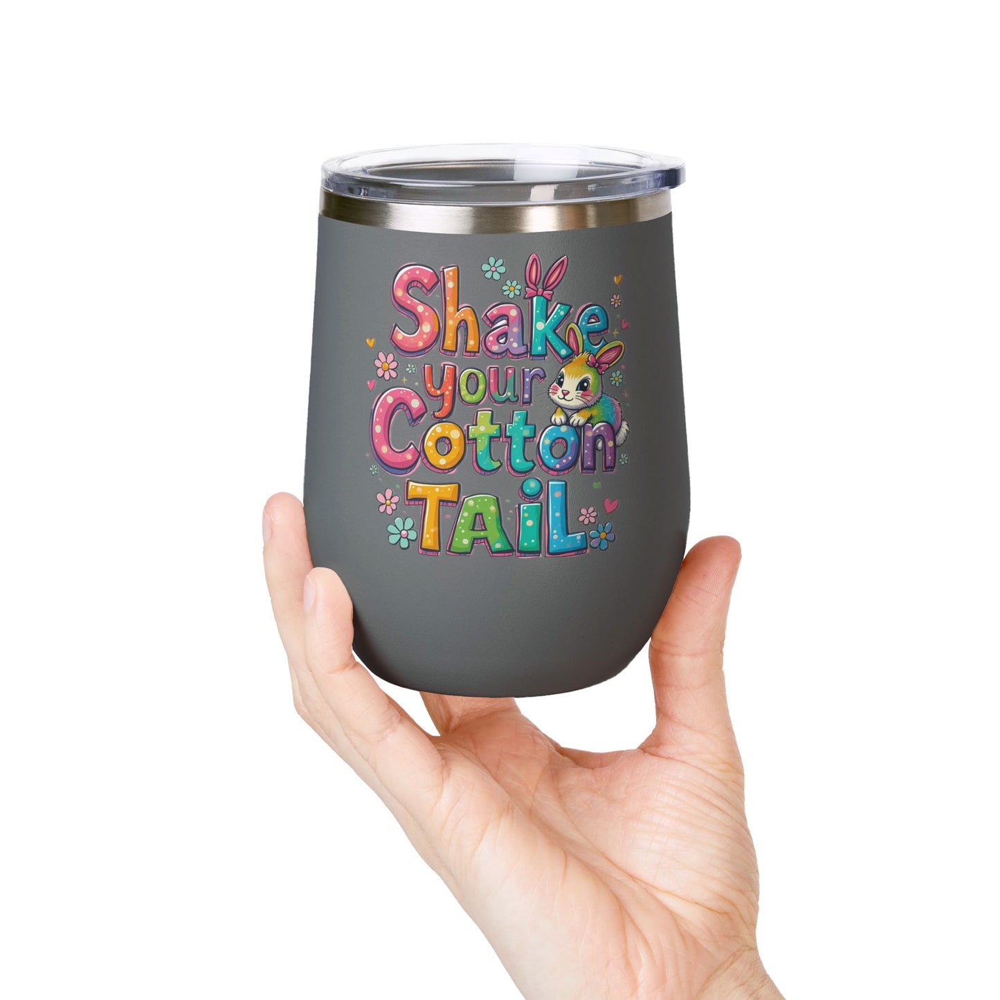Colorful Easter Wine Tumbler | Shake Your Cotton Tail | Gift for Bunny Lovers, Party Accessories, Spring Celebrations, Cute Drinkware