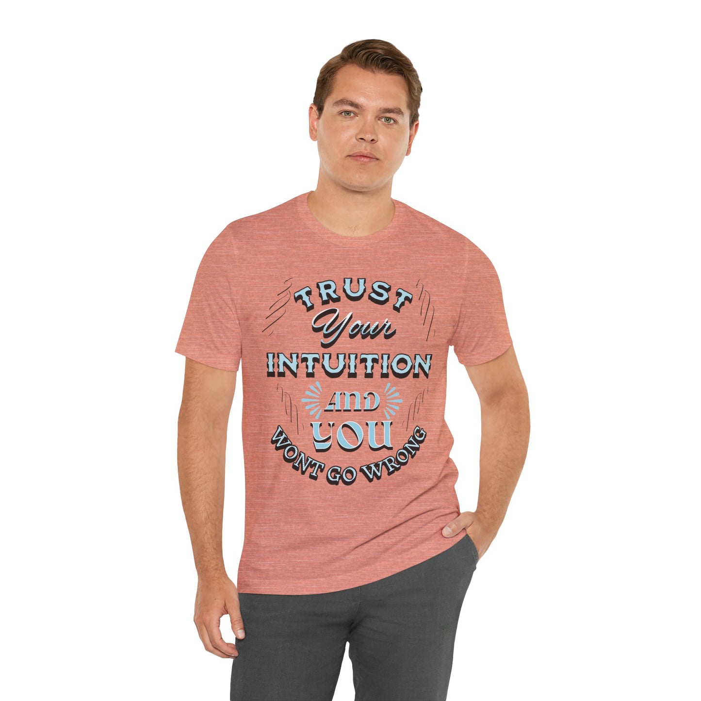 Trust Your Intuition Tee - Inspirational Unisex Jersey Short Sleeve Shirt, Motivational Gift, Casual Wear, Everyday Inspiration, [...]