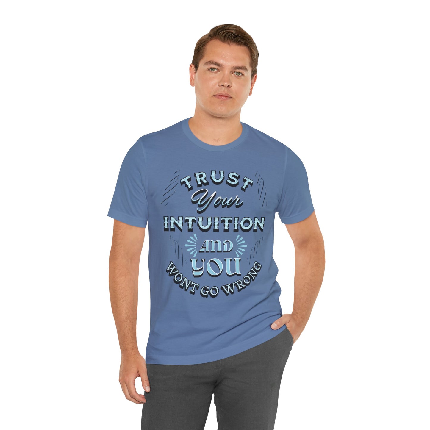 Trust Your Intuition Tee - Inspirational Unisex Jersey Short Sleeve Shirt, Motivational Gift, Casual Wear, Everyday Inspiration, [...]