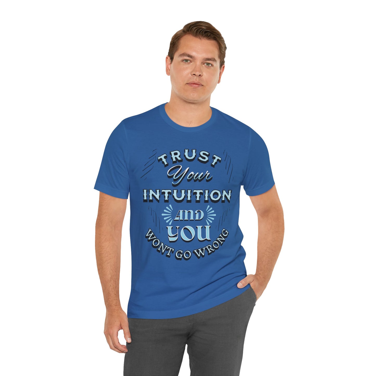 Trust Your Intuition Tee - Inspirational Unisex Jersey Short Sleeve Shirt, Motivational Gift, Casual Wear, Everyday Inspiration, [...]