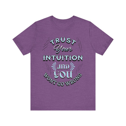 Trust Your Intuition Tee - Inspirational Unisex Jersey Short Sleeve Shirt, Motivational Gift, Casual Wear, Everyday Inspiration, [...]