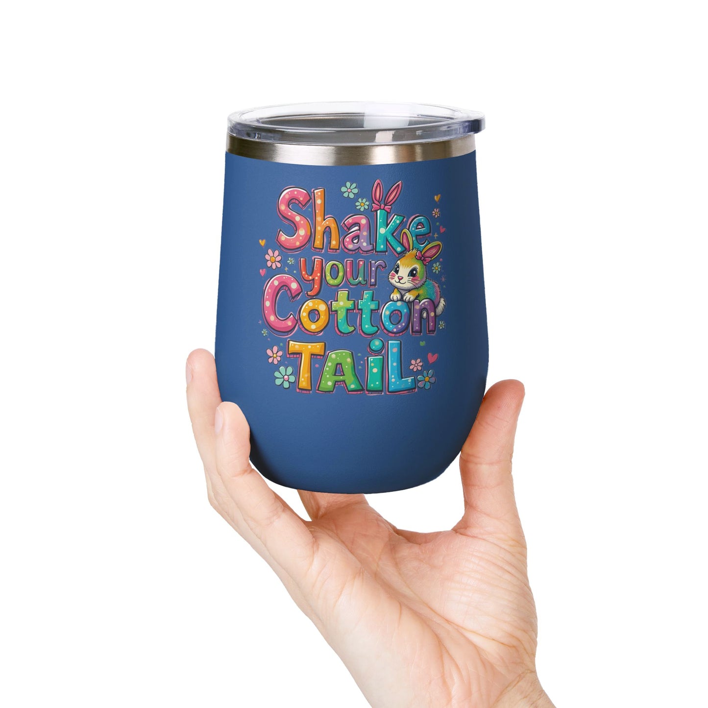 Colorful Easter Wine Tumbler | Shake Your Cotton Tail | Gift for Bunny Lovers, Party Accessories, Spring Celebrations, Cute Drinkware