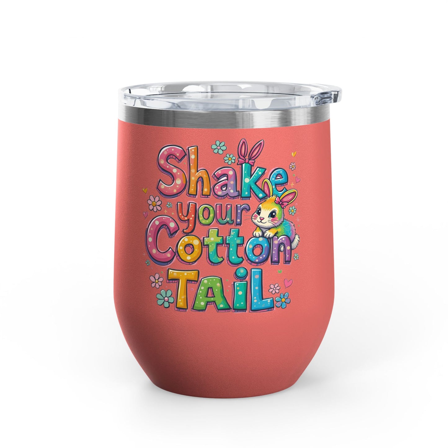 Colorful Easter Wine Tumbler | Shake Your Cotton Tail | Gift for Bunny Lovers, Party Accessories, Spring Celebrations, Cute Drinkware