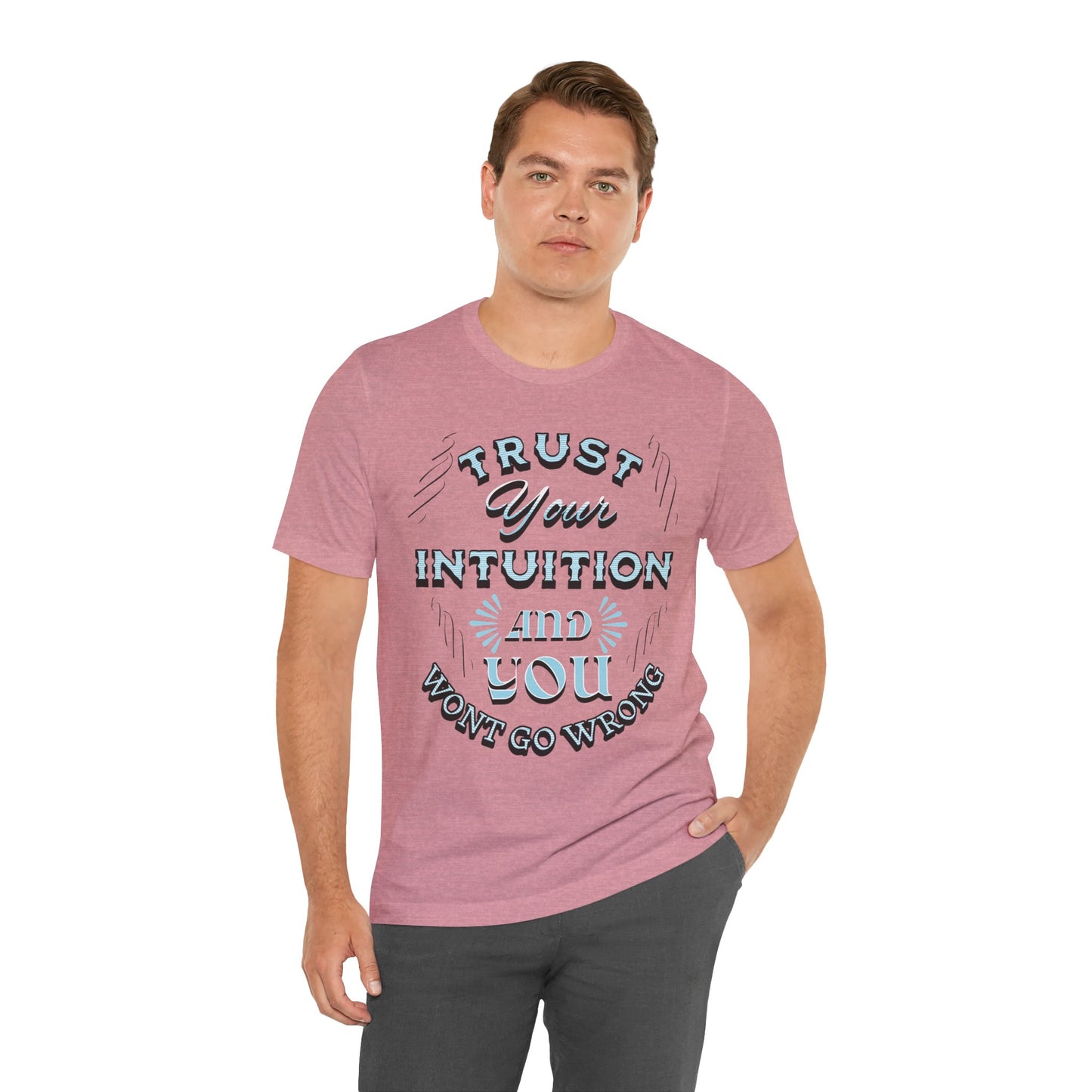 Trust Your Intuition Tee - Inspirational Unisex Jersey Short Sleeve Shirt, Motivational Gift, Casual Wear, Everyday Inspiration, [...]
