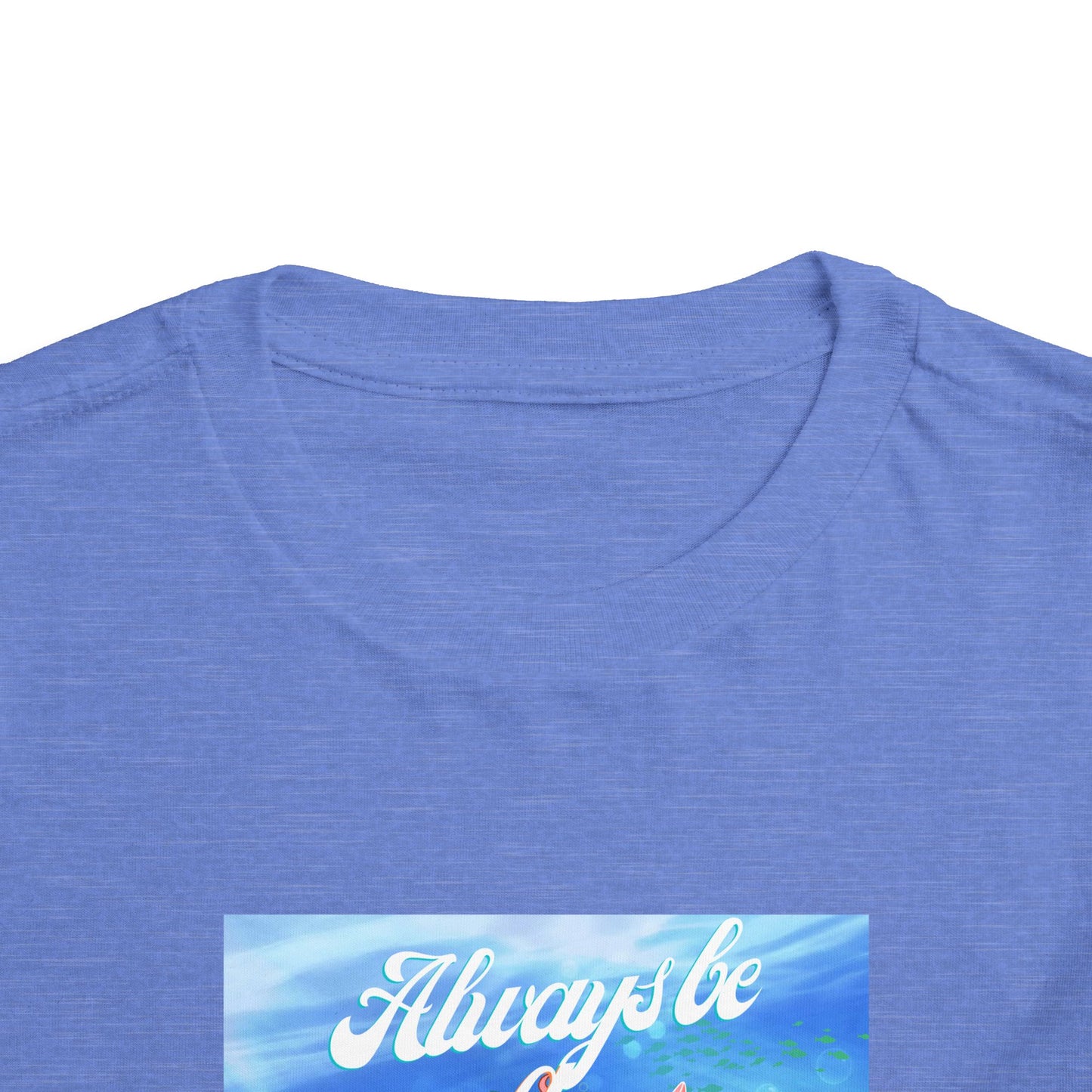 Toddler Mermaid Tee - Always Be a Mermaid, Kids Summer Shirt, Cute Toddler Clothing, Ocean Theme, Children's Birthday Gift