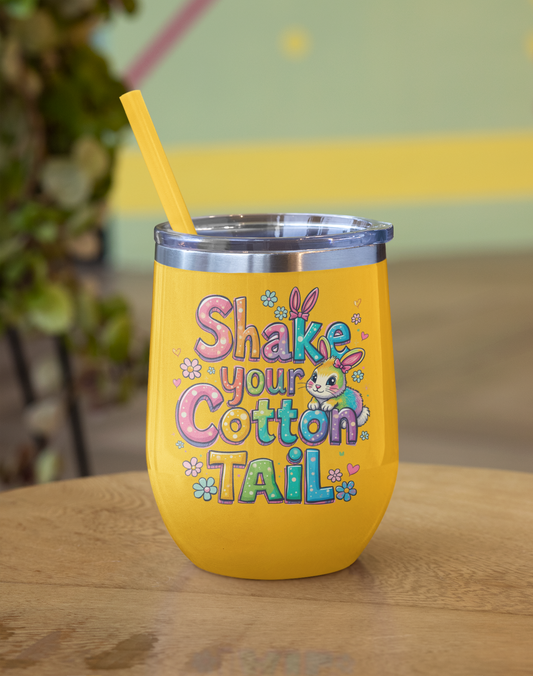 Colorful Easter Wine Tumbler | Shake Your Cotton Tail | Gift for Bunny Lovers, Party Accessories, Spring Celebrations, Cute Drinkware