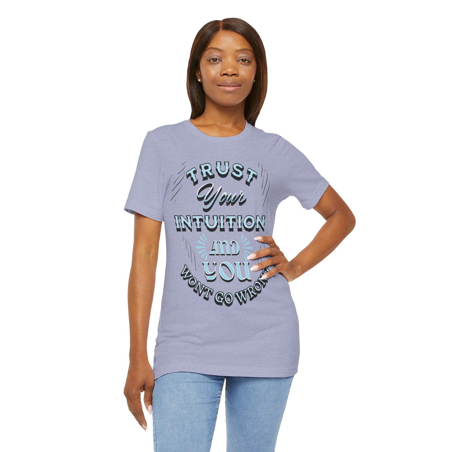 Trust Your Intuition Tee - Inspirational Unisex Jersey Short Sleeve Shirt, Motivational Gift, Casual Wear, Everyday Inspiration, [...]