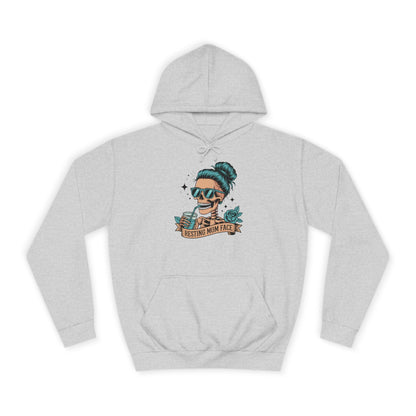 Resting mom face Trendy College Hoodie - Perfect for Campus Style, Gift for Students, Cozy Winter Wear, Unisex Culture Apparel, College Spirit Wear