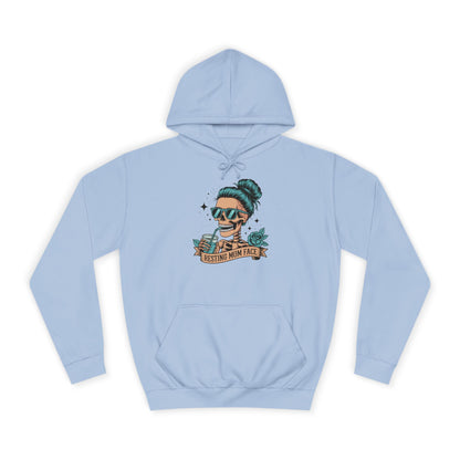 Resting mom face Trendy College Hoodie - Perfect for Campus Style, Gift for Students, Cozy Winter Wear, Unisex Culture Apparel, College Spirit Wear