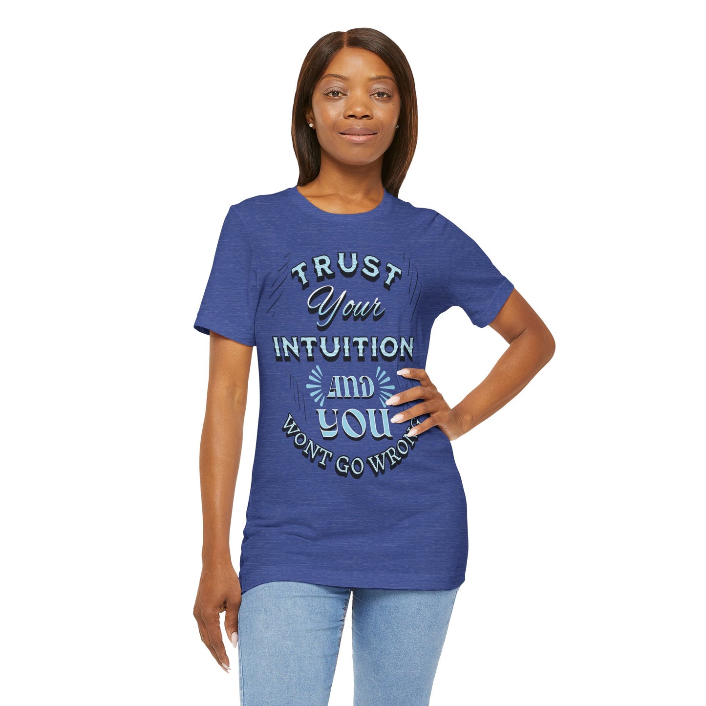 Trust Your Intuition Tee - Inspirational Unisex Jersey Short Sleeve Shirt, Motivational Gift, Casual Wear, Everyday Inspiration, [...]