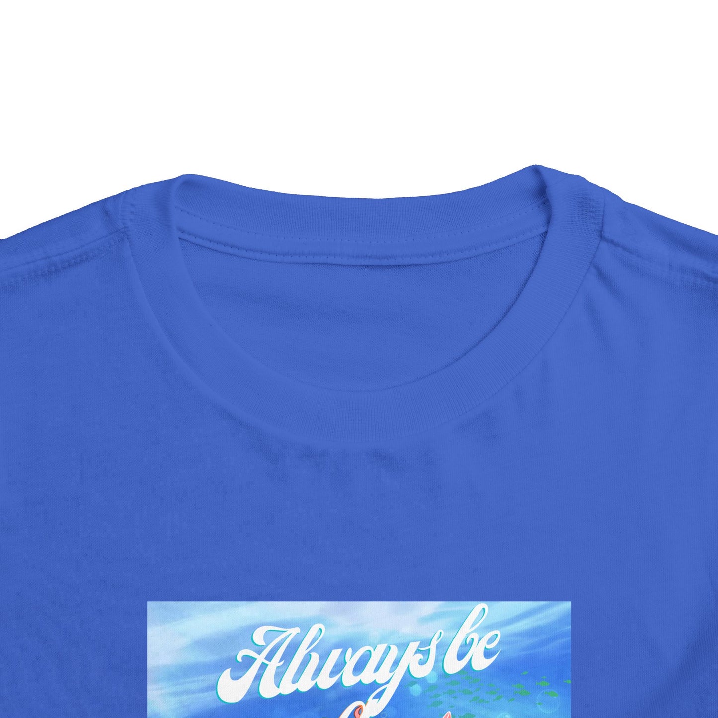 Toddler Mermaid Tee - Always Be a Mermaid, Kids Summer Shirt, Cute Toddler Clothing, Ocean Theme, Children's Birthday Gift