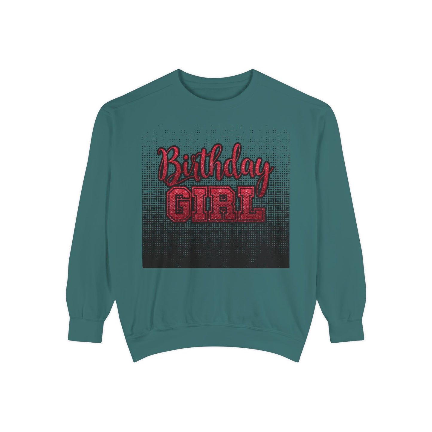 Birthday Girl Sweatshirt, Unisex Garment-Dyed Crewneck, Cozy Gift for Her, Celebration Apparel, Fun Birthday Outfit