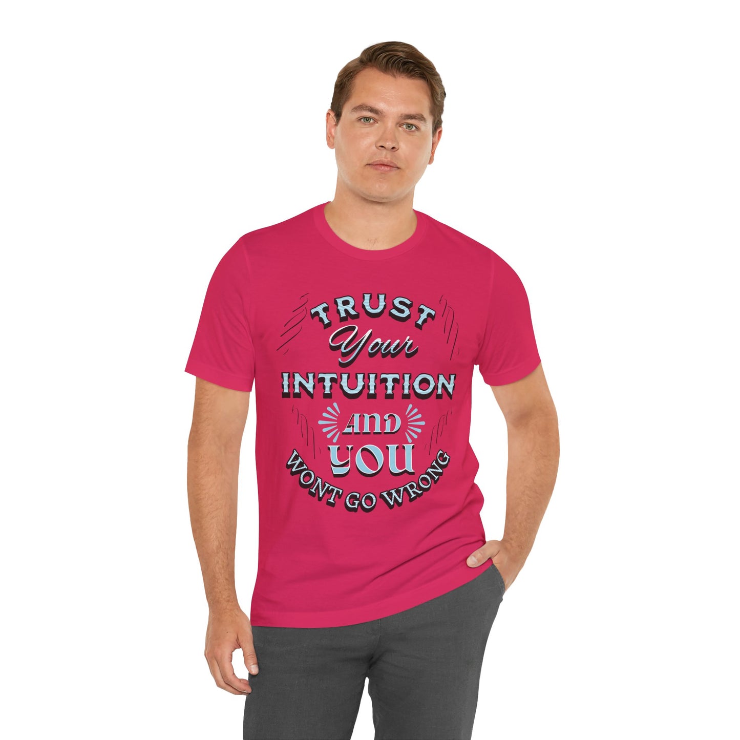Trust Your Intuition Tee - Inspirational Unisex Jersey Short Sleeve Shirt, Motivational Gift, Casual Wear, Everyday Inspiration, [...]